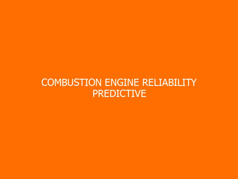 Combustion Engine Reliability Predictive Maintenance Workshop