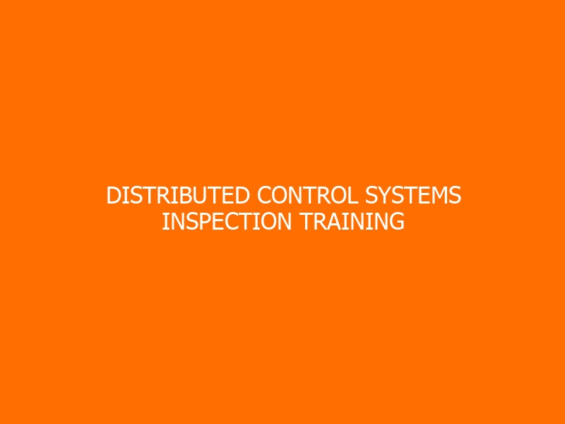 Distributed Control Systems Inspection Training