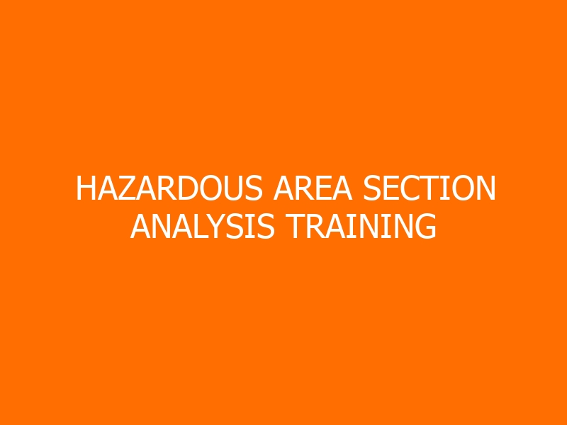 Hazardous Area Section Analysis Training