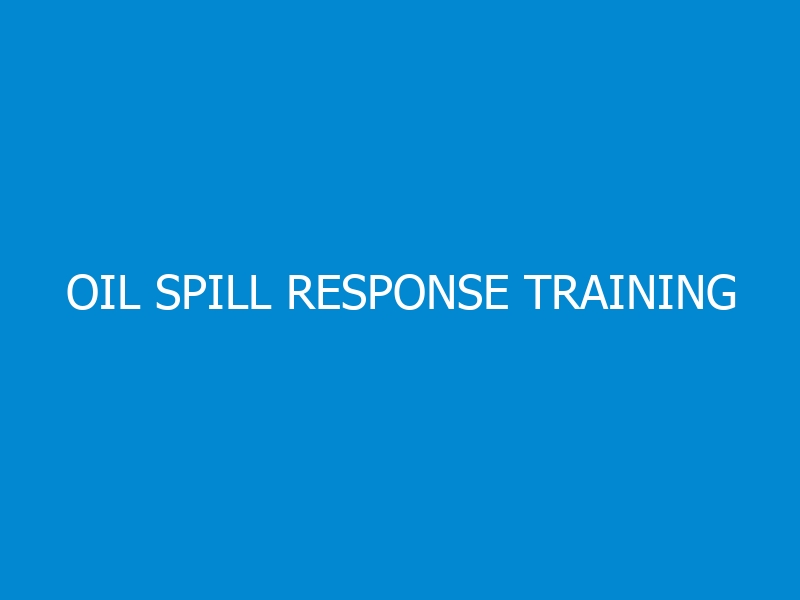 Oil Spill Response Training