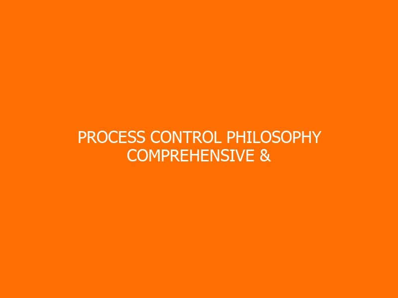 Process Control Philosophy Comprehensive & Understanding Training