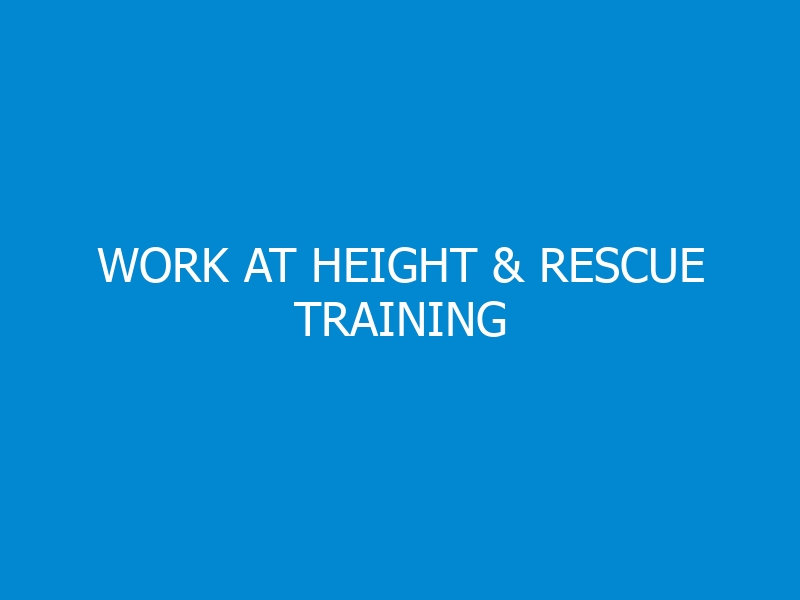 Work at Height & Rescue Training